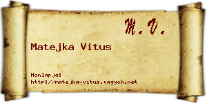 Matejka Vitus névjegykártya